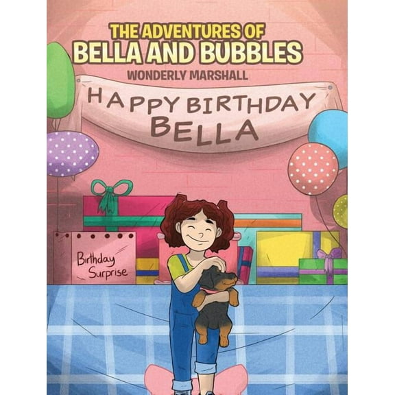 The Adventures of Bella and Bubbles, (Hardcover)
