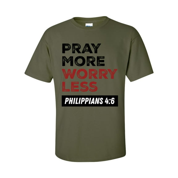 Men's Christian Pray More Worry Less Phillipians 4:6 Short Sleeve T-shirt-Military-medium