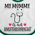 thumbnail image 4 of Inktastic Anesthesiologist Mom Baby Girls Baby Bib, 4 of 4