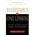 thumbnail image 1 of Pre-Owned Economics in One Lesson: The Shortest and Surest Way to Understand Basic Economics (Paperback) by Henry Hazlitt, 1 of 1