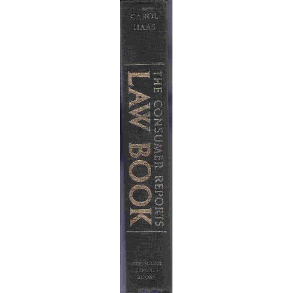 Pre-Owned The Consumer Reports Law Book: Your Guide to Resolving Everyday Legal Problems, 9780890435373, 0890435375, Hardcover,