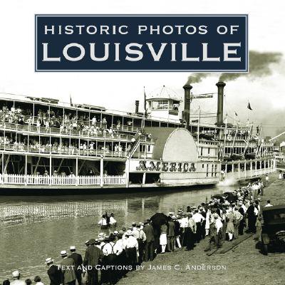 Historic Photos of Louisville