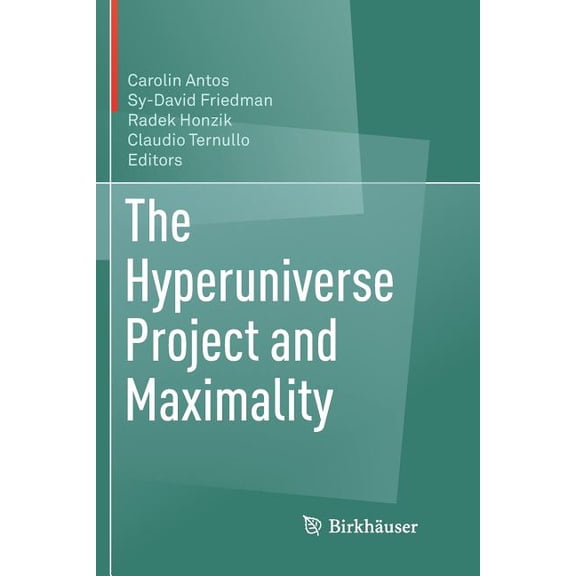 The Hyperuniverse Project and Maximality, (Paperback)