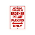 thumbnail image 1 of World's Greatest Brother in Law Parking Only Sign Gift Wall Novelty Aluminum 8"x12", 1 of 1