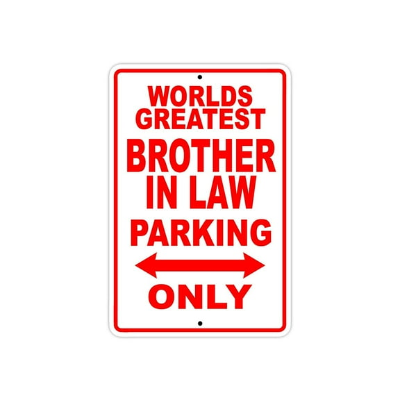 World's Greatest Brother in Law Parking Only Sign Gift Wall Novelty Aluminum 8"x12"