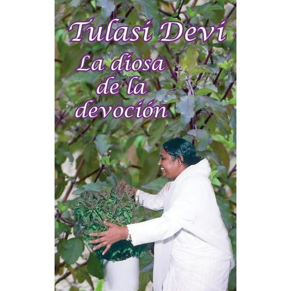 Tulasi Devi, la diosa de la devocin (Paperback)
