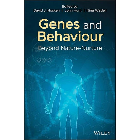 Genes and Behaviour: Beyond Nature-Nurture (Hardcover)