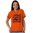thumbnail image 4 of I Speak Fluent Movie Quotes Film Nerd Men's Graphic T Shirt Tees Brisco Brands S, 4 of 6