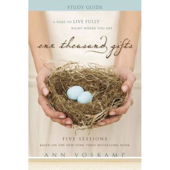 Pre-Owned One Thousand Gifts Participant's Guide: A Dare to Live Fully Right Where You Are Paperback