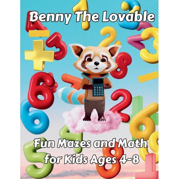Benny the Lovable: Fun Mazes and Math for Kids Ages 4-8, (Paperback)
