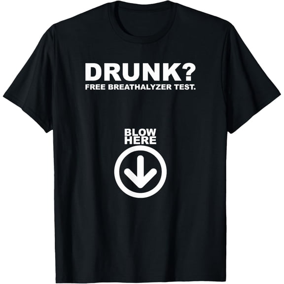 Exquisite and comfortable-Free Breathalyzer Test T-Shirt Popular Gift Idea T-Shirt