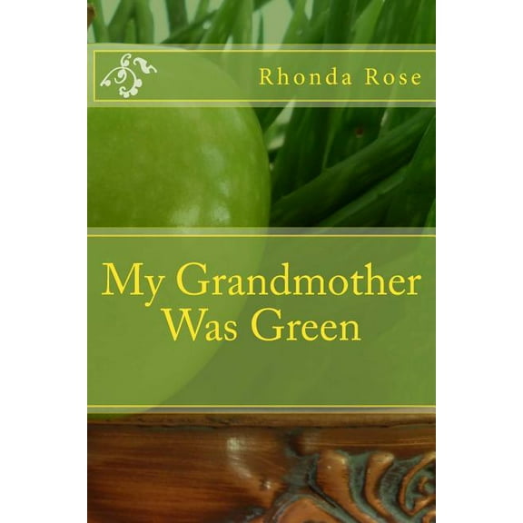My Grandmother Was Green (Paperback)