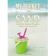 thumbnail image 1 of Pre-Owned My Bucket of Sand: And Other Spiritual Thoughts (Paperback) 1577822374 9781577822370, 1 of 1