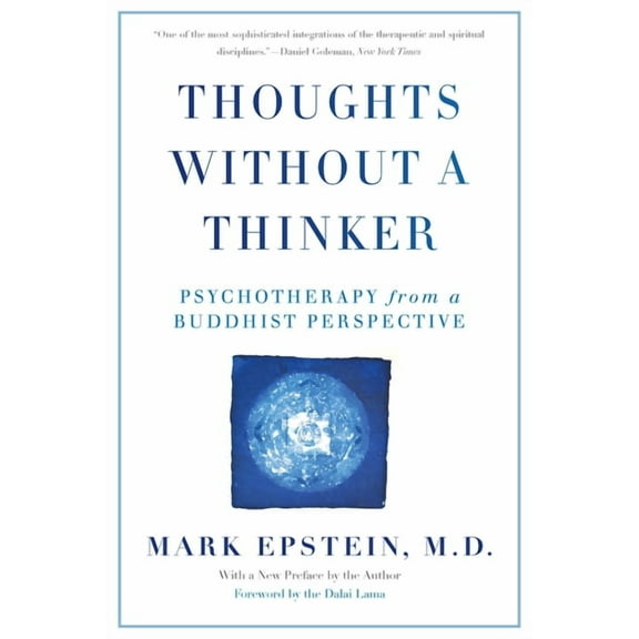Thoughts Without a Thinker: Psychotherapy from a Buddhist Perspective, (Paperback)