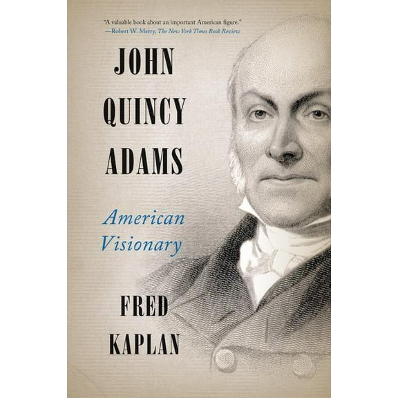 John Quincy Adams: American Visionary, (Paperback)