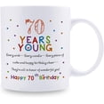 thumbnail image 2 of 70th Birthday Gifts for Women Men - 70 Years Young Birthday Mug - 70th Birthday Gifts for Grandma Grandpa Mom Dad Friend Sister Brother Uncle Aunt Coworker - 11oz Coffee Mug, 2 of 6