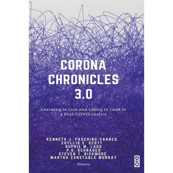 Corona Chronicles 3.0: Learning to Live and Living to Lead in a Post-COVID reality, (Paperback)
