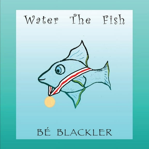 Water The Fish, (Paperback)