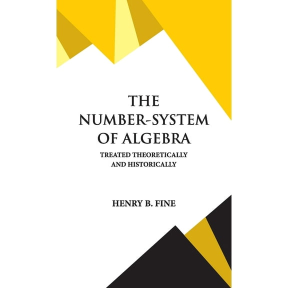 The Number-System of Algebra, (Hardcover)