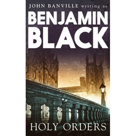 Holy Orders Pre-Owned Paperback 144720218X 9781447202189 BLACK Benjamin