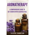 thumbnail image 1 of Aromathérapie : Guide Complet pour Commencer avec les Huiles Essentielles (Relâchement), 1 of 1