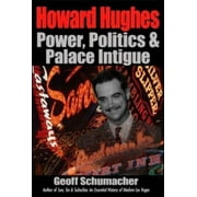 Angle View: Howard Hughes: Power, Paranoia & Palace Intrigue [Hardcover - Used]