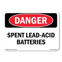 OSHA Danger Sign - Spent Lead-Acid Batteries | Plastic Sign | Protect Your Business, Construction Site, Warehouse & Shop Area |  Made in The USA