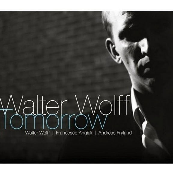 Walter Wolff - Tomorrow - Music & Performance - CD