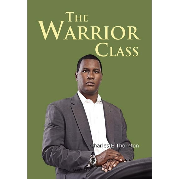 The Warrior Class (Hardcover)