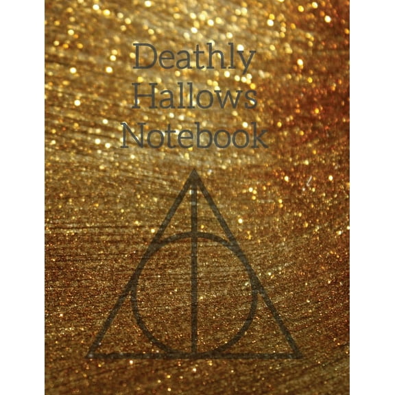 Deathly Hallows Notebook: Things We Lose Luna Lovegood Quote Journal To Write In Notes, Tasks, To Do Lists, Stories & Po, (Paperback)