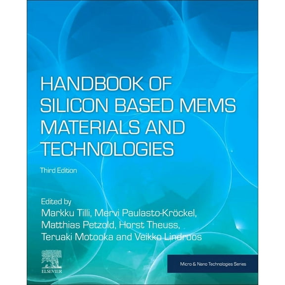 Micro and Nano Technologies Handbook of Silicon Based Mems Materials and Technologies, (Paperback)