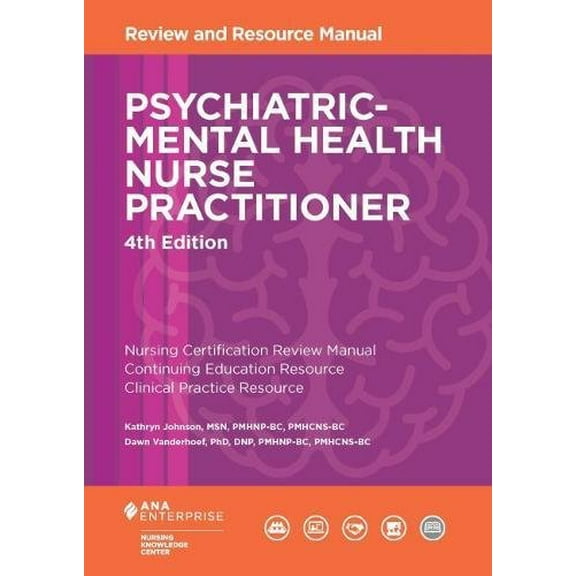 Pre-Owned Psychiatric-Mental Health Nurse Practitioner Review and Resource Manual, 4th Edition (Paperback) 1935213792 9781935213796