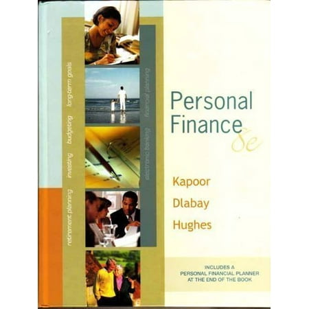 Personal Finance Mcgraw-hill/irwin Series in Finance Insurance And Real Estate Pre-Owned Hardcover 0073106712 9780073106717 Jack R. Kapoor Les R. Dlabay Robert J. Hughes