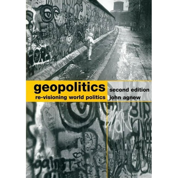 Geopolitics: Re-Visioning World Politics, (Paperback)