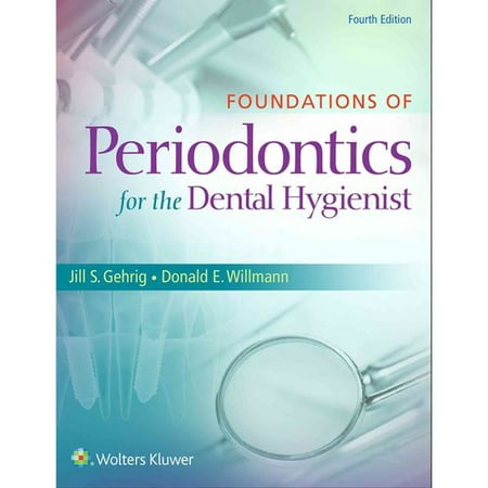Clinical Practice of the Dental Hygienist + Fundamentals of Periodontal Instrumentation and Advanced Root Implementation, 7th Edition + Patient Assessment Tutorials, 3rd Edition + Foundations of Periodontics for the Dental Hygienist, 4th Edition + Passcod