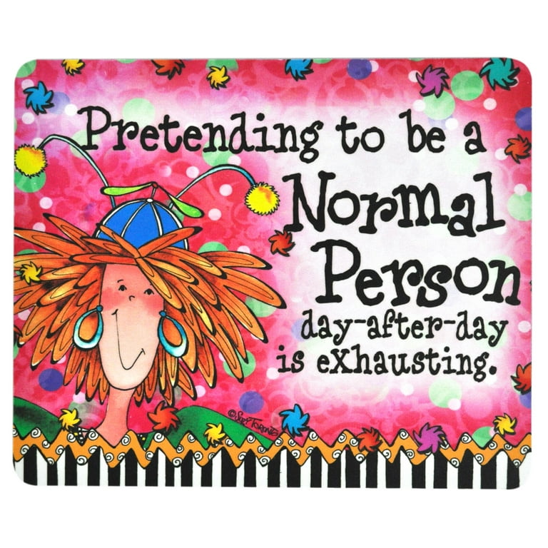 Why Do You Pretend To Be Normal?