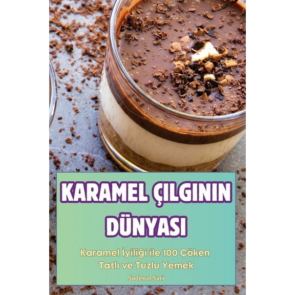 Karamel Çilginin Dünyasi, (Paperback)