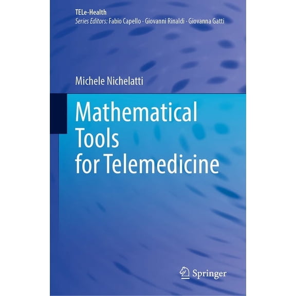 Tele-Health Mathematical Tools for Telemedicine, (Hardcover)