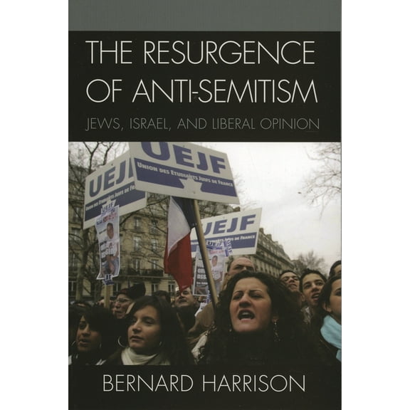 Philosophy and the Global Context (Paper Resurgence of Anti-Semitism: Jews, Israel, and Liberal Opinion, (Paperback)