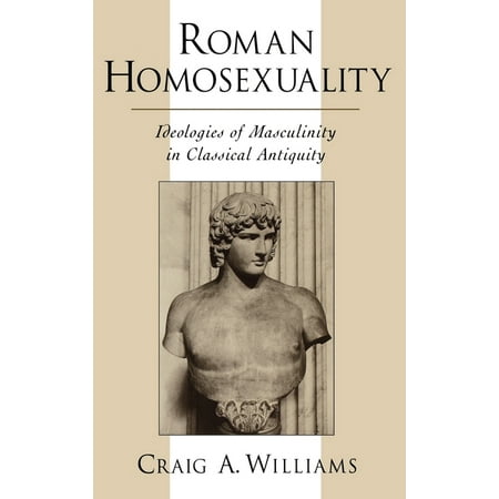 UPC: 9780195113006 | Ideologies of Desire: Roman Homosexuality: Ideologies of Masculinity in Classical Antiquity (Hardcover)