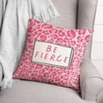 thumbnail image 3 of Creative Products Be Fierce Pink Leopard 18x18 Spun Poly Pillow, 3 of 3