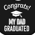 thumbnail image 4 of Inktastic Congrats My Dad Graduated with Cap Boys or Girls Baby Bib, 4 of 4