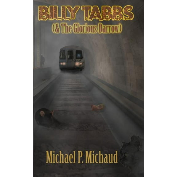 Billy Tabbs (& the Glorious Darrow), (Hardcover)