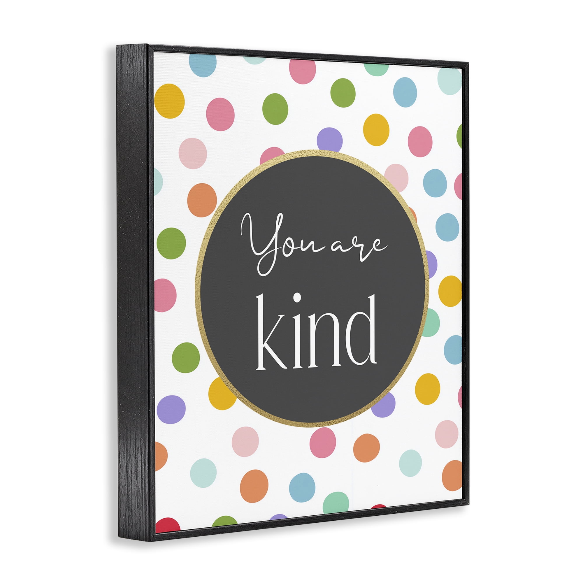 Stupell Industries You Are Kind Polka Dots Black Framed Giclee Art, design by Christine Simpson Art