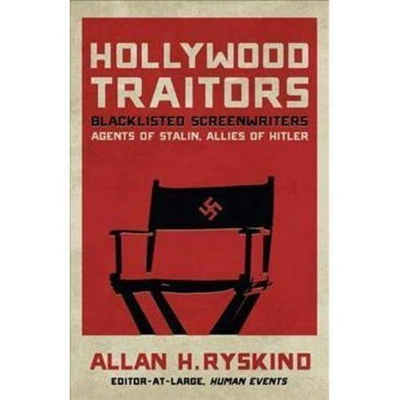 ISBN 9781621572060 product image for Hollywood Traitors: Blacklisted Screenwriters: Agents of Stalin, Allies of Hitle | upcitemdb.com