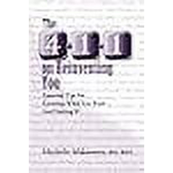 The 4-1-1 on Reinventing You: Essential Tips for Knowing What You Want And Getting It!