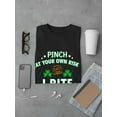 thumbnail image 3 of Pinch At Your Own Risk T-Shirt Men -Image by Shutterstock, Male Small, 3 of 4