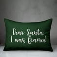thumbnail image 2 of Creative Products Dear Santa, I Was Framed in Dark Green 14x20 Spun Poly Pillow, 2 of 2