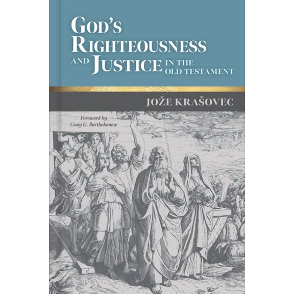 God's Righteousness and Justice in the Old Testament, (Hardcover)