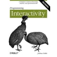 thumbnail image 1 of Pre-Owned Programming Interactivity: A Designer's Guide to Processing, Arduino, and Openframeworks (Paperback) 144931144X 9781449311445, 1 of 1